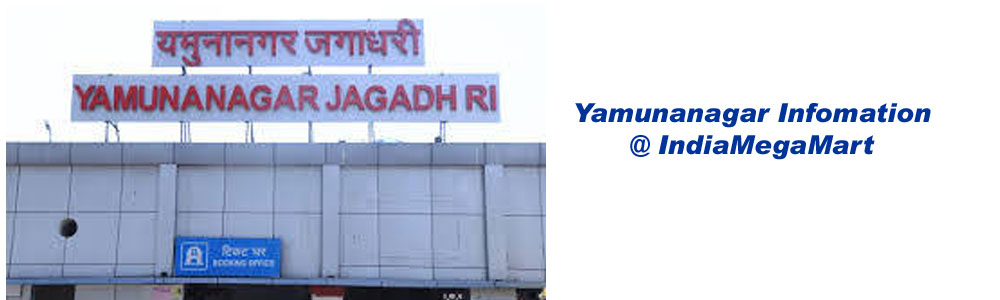 Yamunanagar Information